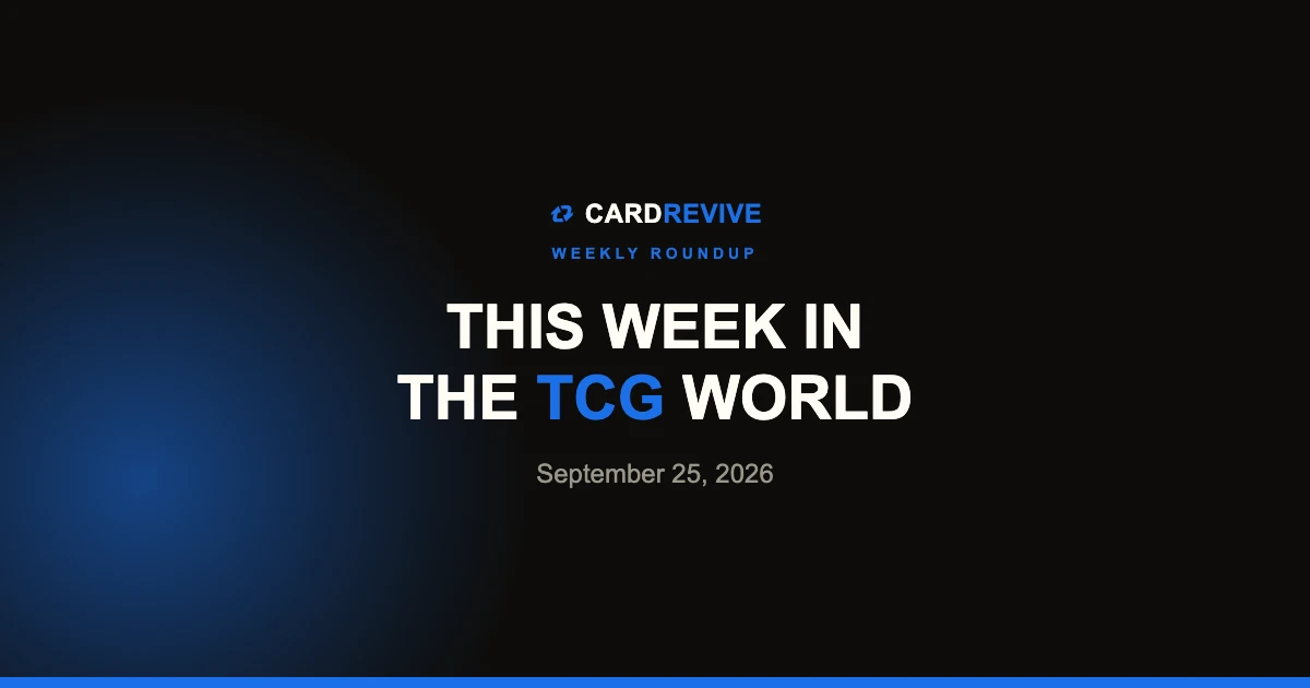 This Week in the TCG World: September 25, 2026. CardRevive editorial cover image