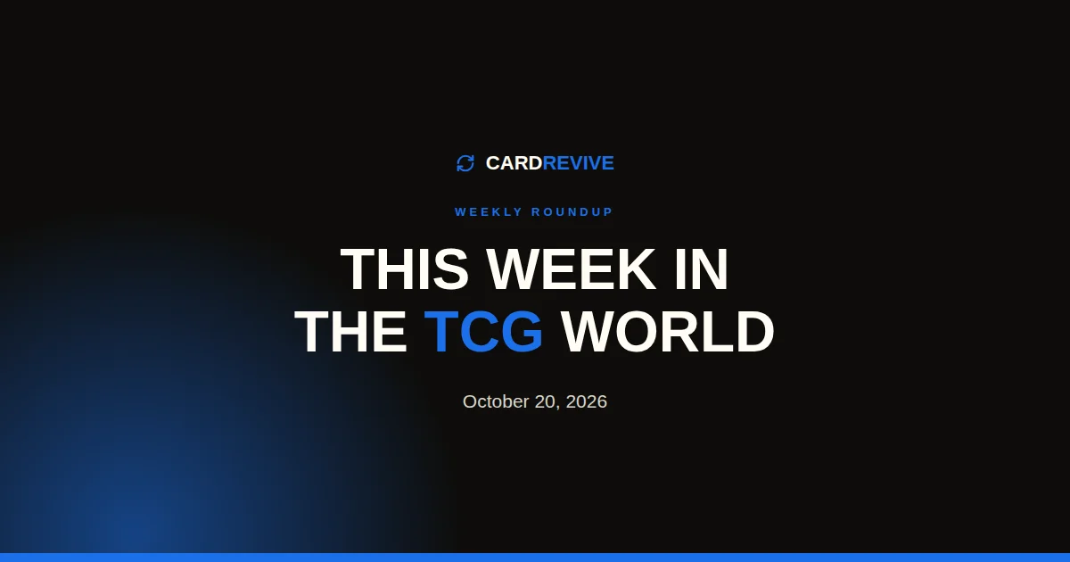 This Week in the TCG World: October 20, 2026. CardRevive editorial cover image